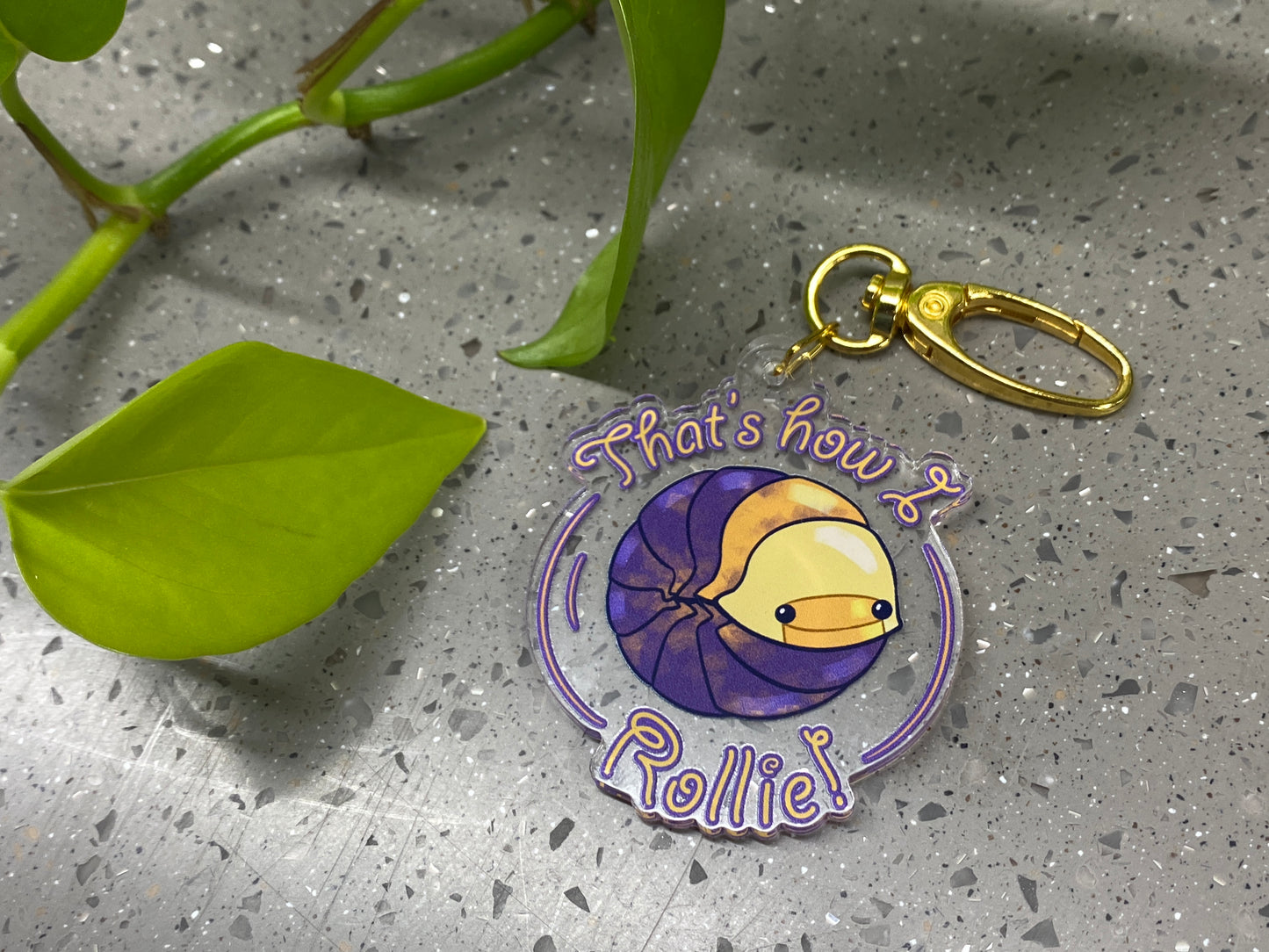 That’s How I Rollie - Isopod Acrylic Charm Keychain