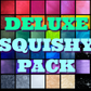 DELUXE SQUISHY PACK SLOT